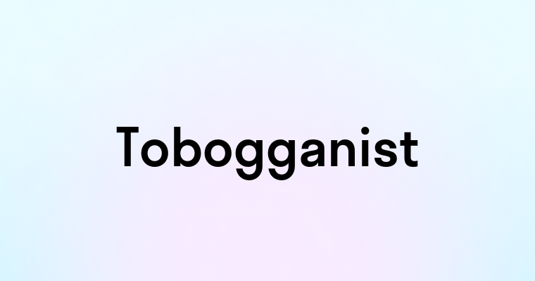 Tobogganist