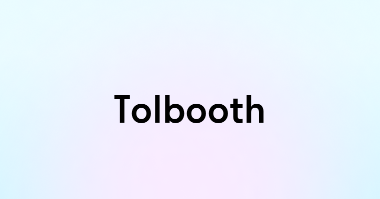 Tolbooth