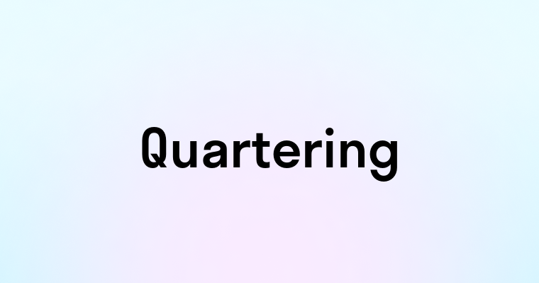 Quartering