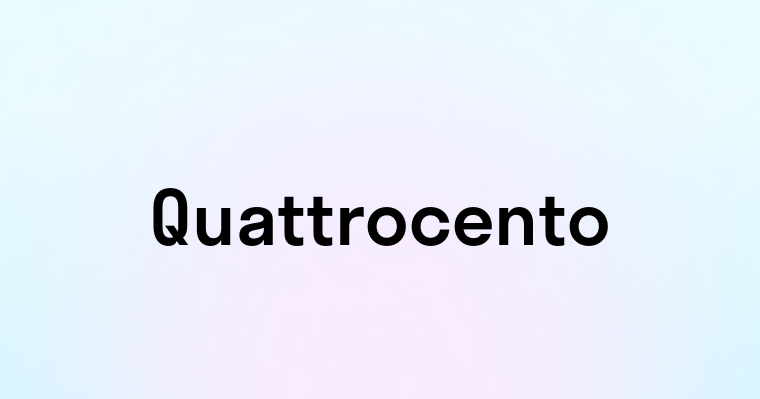 Quattrocento