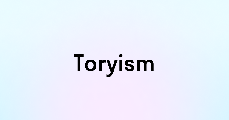 Toryism