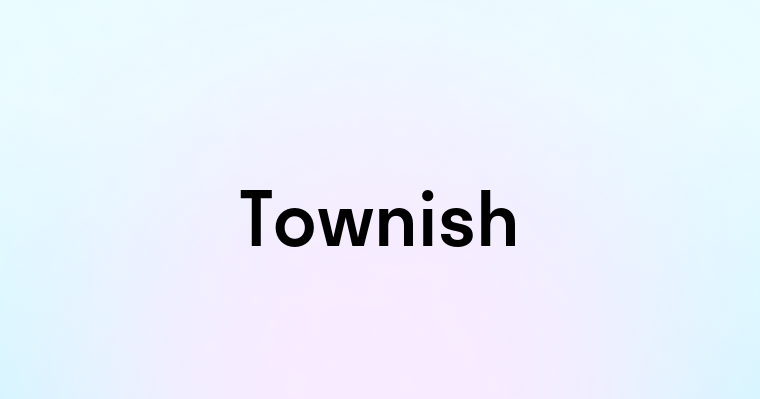 Townish