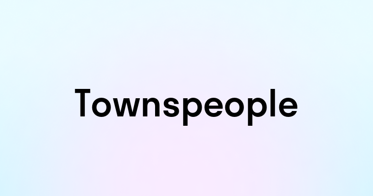 Townspeople