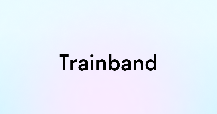 Trainband