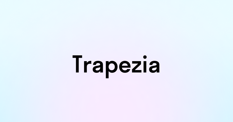 Trapezia