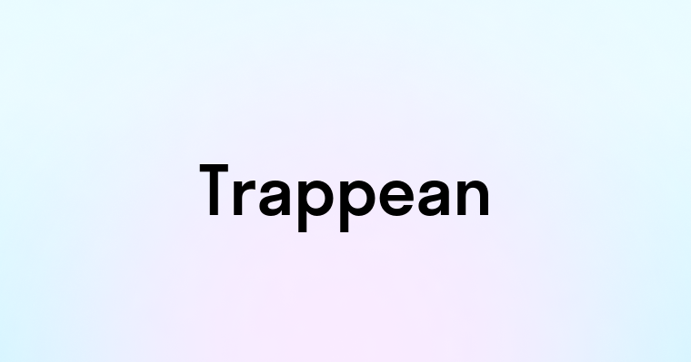 Trappean