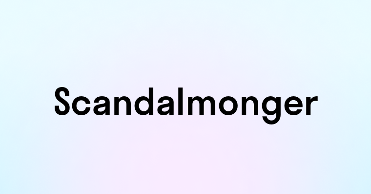 Scandalmonger