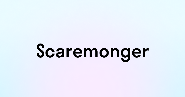 Scaremonger