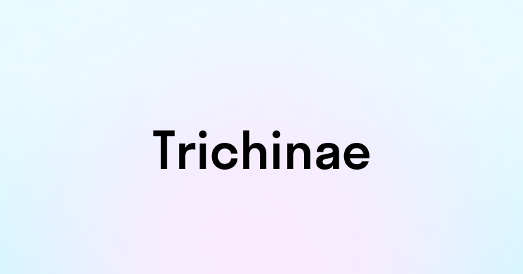 Trichinae