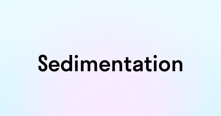 Sedimentation