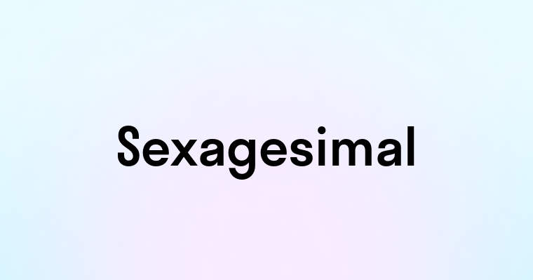 Sexagesimal