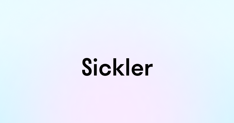 Sickler