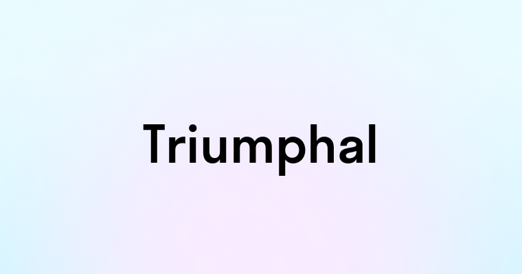 Triumphal