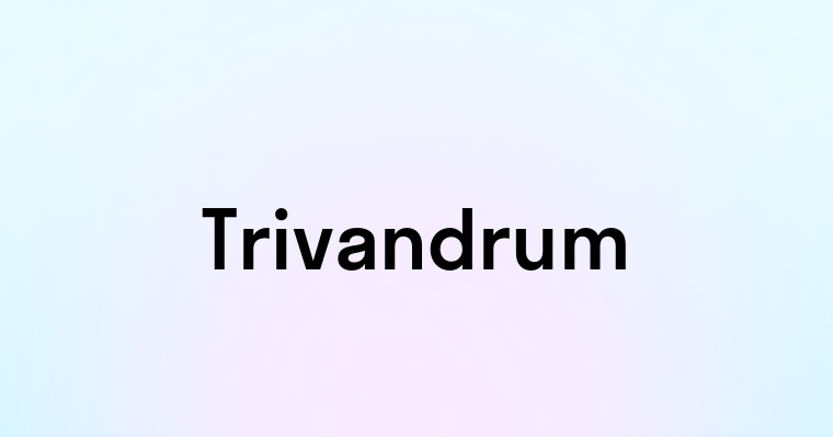 Trivandrum