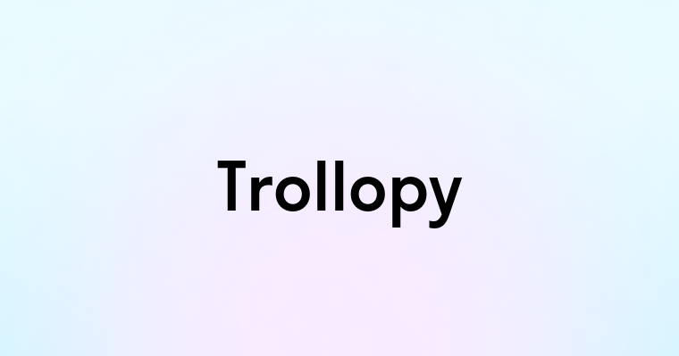 Trollopy