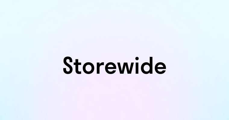 Storewide