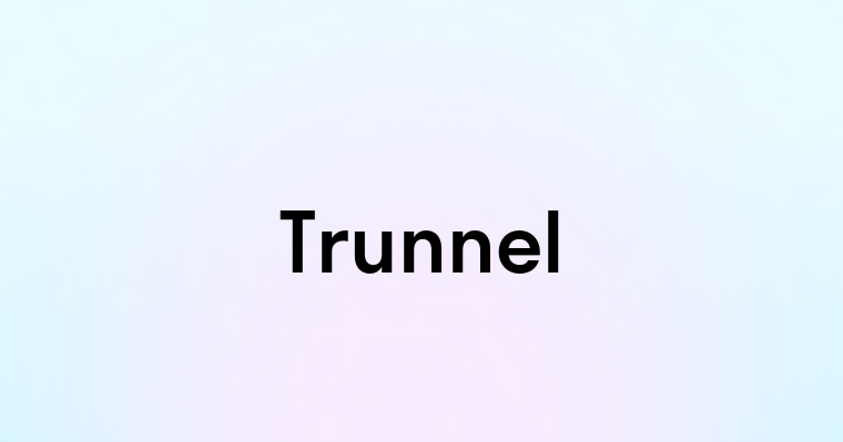 Trunnel