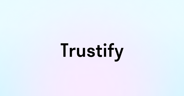 Trustify