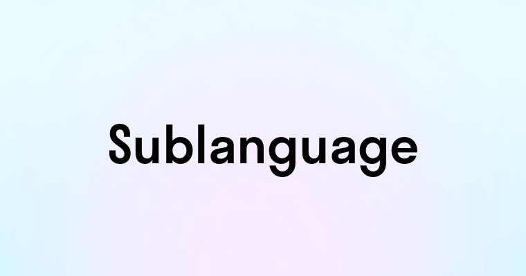 Sublanguage