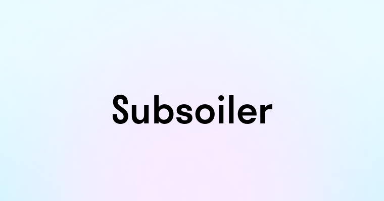 Subsoiler