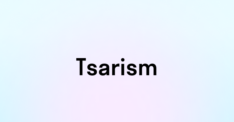 Tsarism