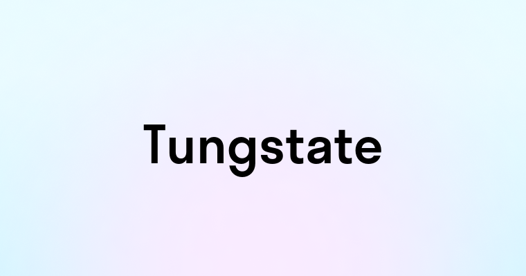 Tungstate