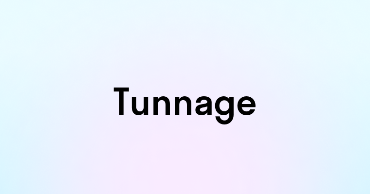 Tunnage