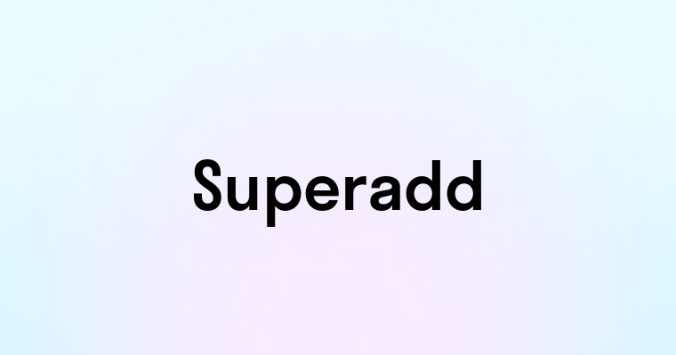 Superadd