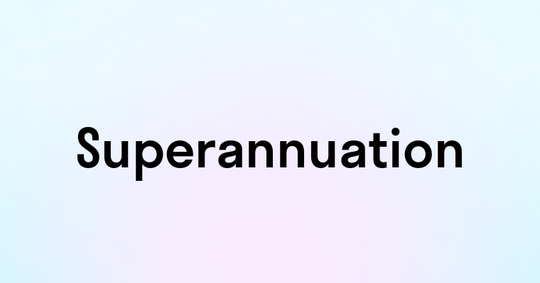 Superannuation