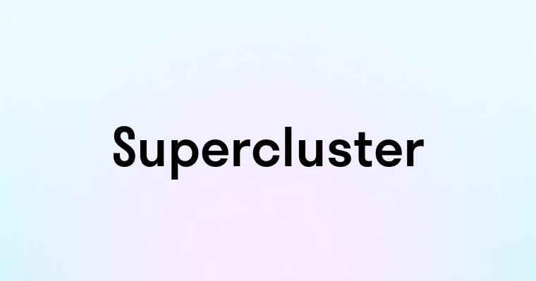 Supercluster