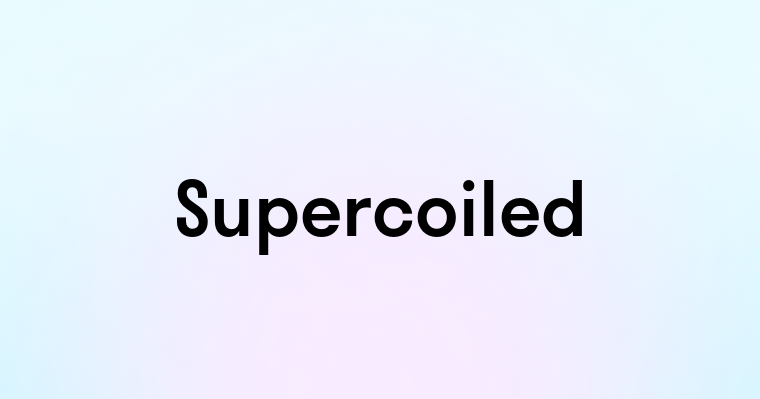 Supercoiled