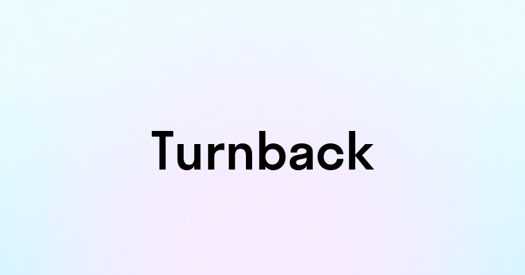 Turnback