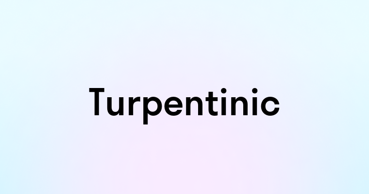 Turpentinic