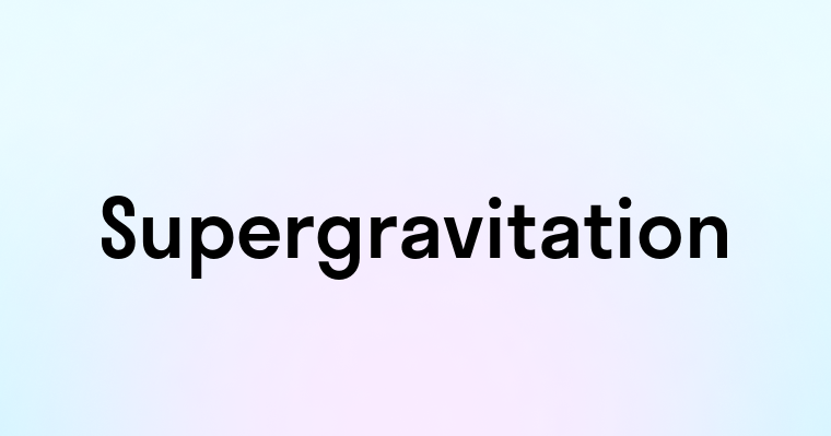 Supergravitation