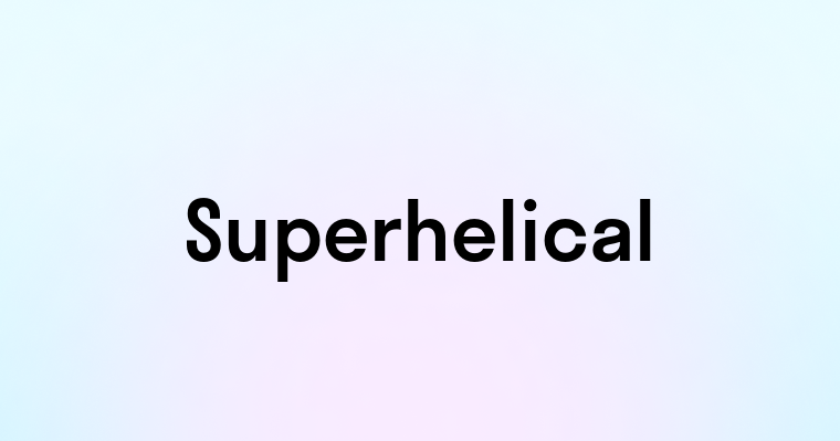 Superhelical