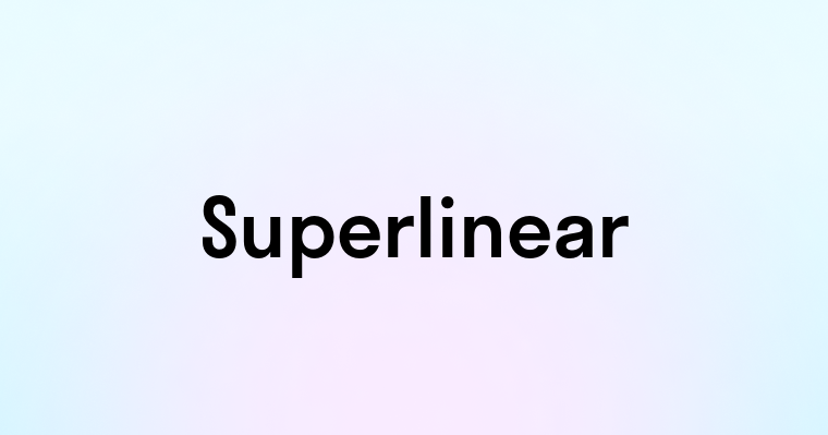 Superlinear