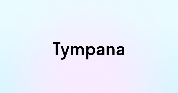 Tympana