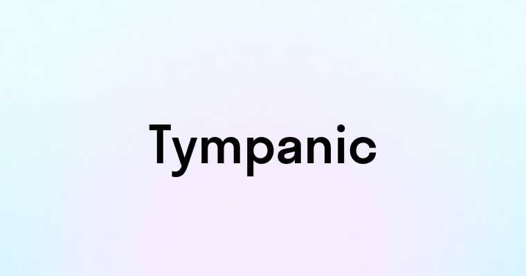 Tympanic