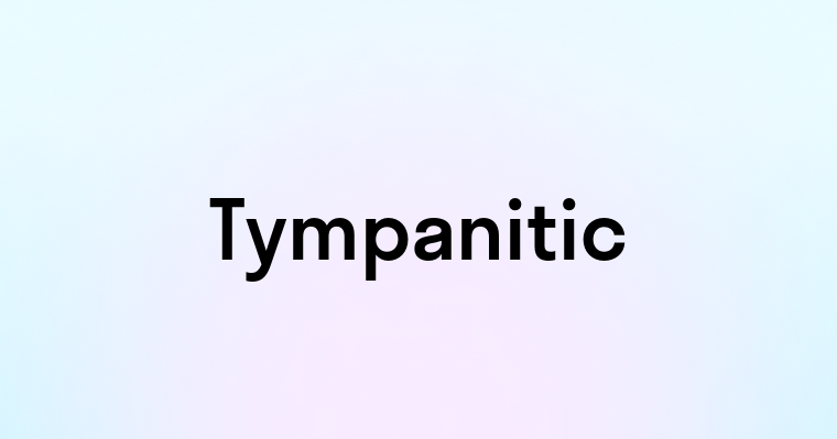 Tympanitic