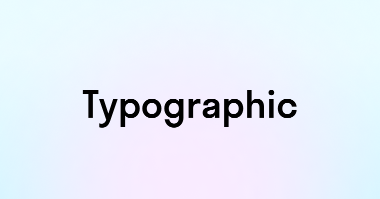 Typographic