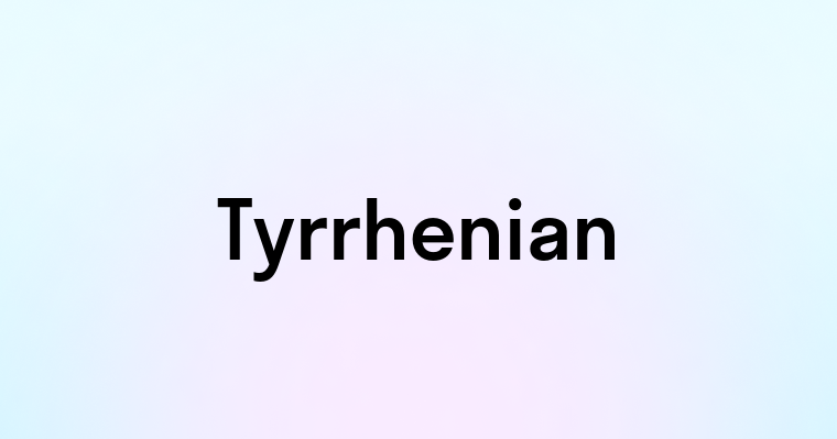 Tyrrhenian