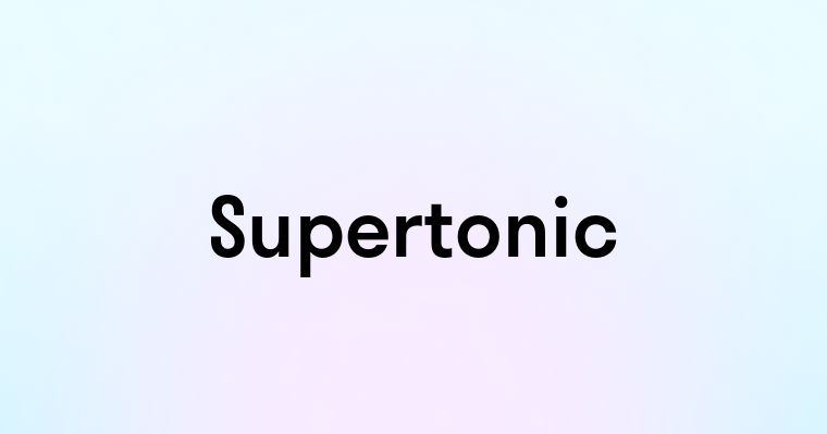 Supertonic