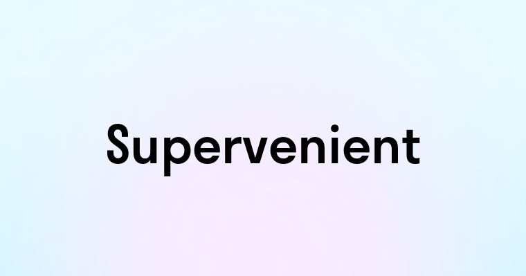 Supervenient