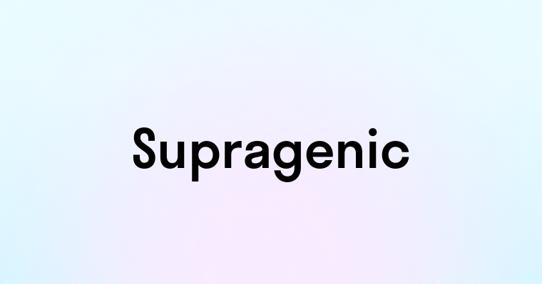 Supragenic