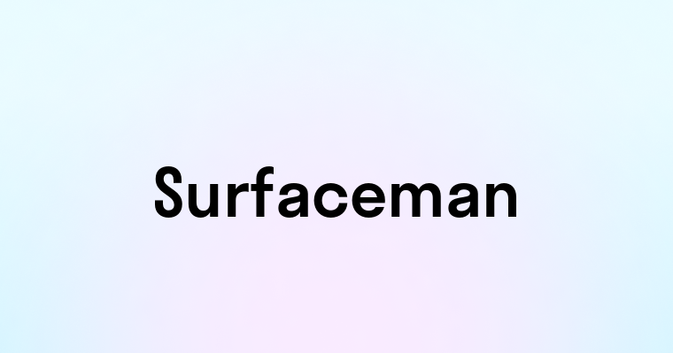 Surfaceman