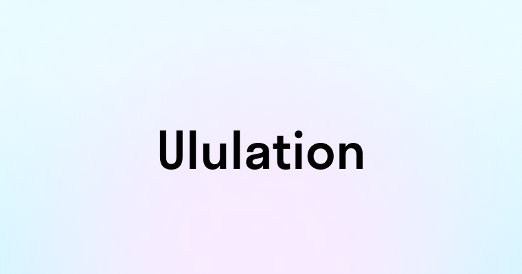 Ululation