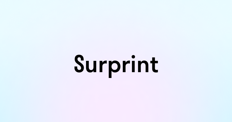 Surprint