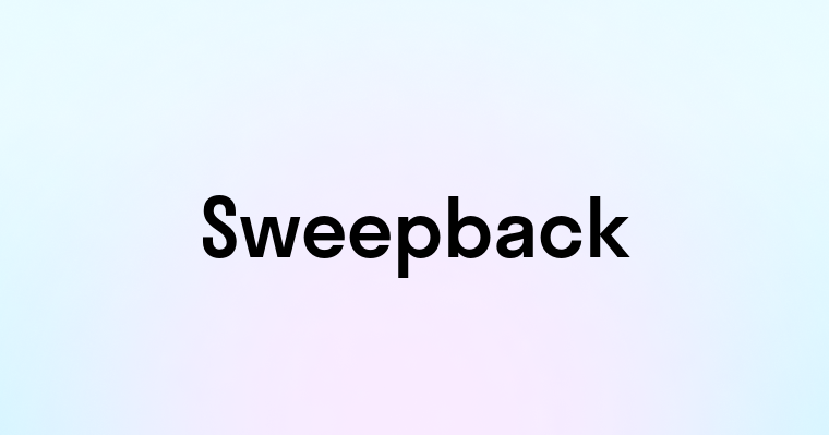 Sweepback