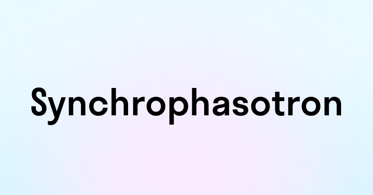 Synchrophasotron