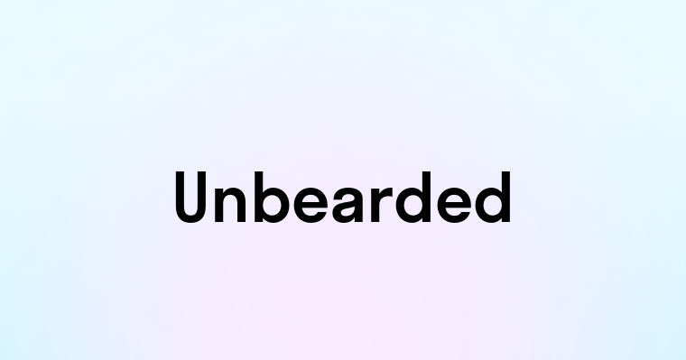 Unbearded